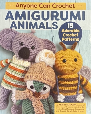 Anyone Can Crochet Amigurumi Animals