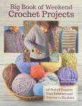 Big Book of Weekend Crochet Projects