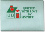Quilted with Love by Mother